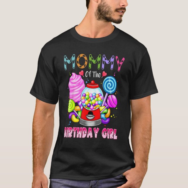 Mummy Of The Birthday Girl Candyland Candy Birthda T-Shirt (Front)