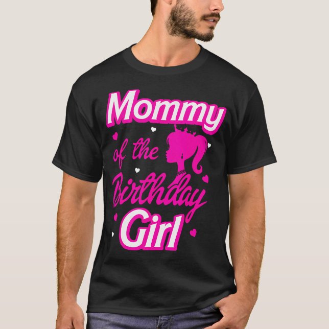 Mummy Of The Birthday Girl Doll Family Party Decor T-Shirt (Front)