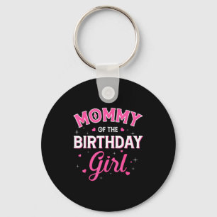 Mummy of the birthday girl family party birthday key ring