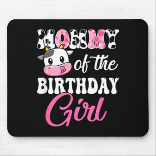 Mummy Of The Birthday Girl Farm Cow 1st Birthday Mouse Pad