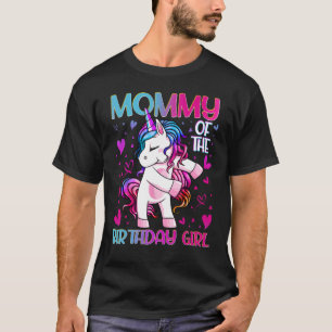 Mummy of the Birthday Girl Flossing Unicorn Mum Mo T-Shirt