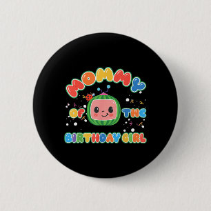 Mummy of The Birthday Girl Funny Melon Family 6 Cm Round Badge