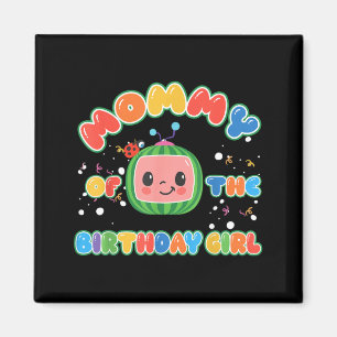 Mummy of The Birthday Girl Funny Melon Family Magnet