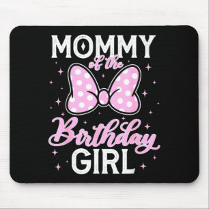 Mummy of the birthday girl kids family matching mouse pad