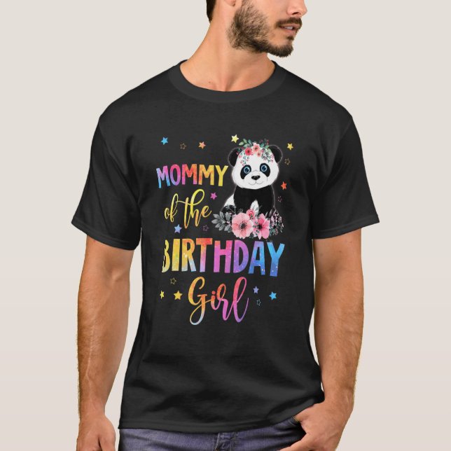 Mummy Of The Birthday Girl   Panda Bear Mother Flo T-Shirt (Front)