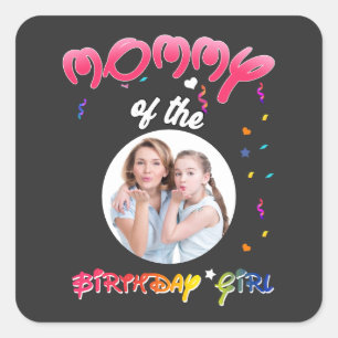 Mummy of the Birthday Girl Personalised Birthday Square Sticker