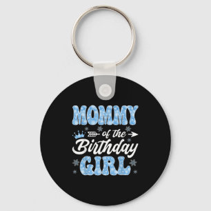 Mummy Of The Birthday Girl Snowflakes Winter Chris Key Ring