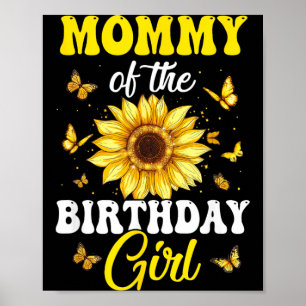 Mummy Of The Birthday Girl Suower Party Family Poster