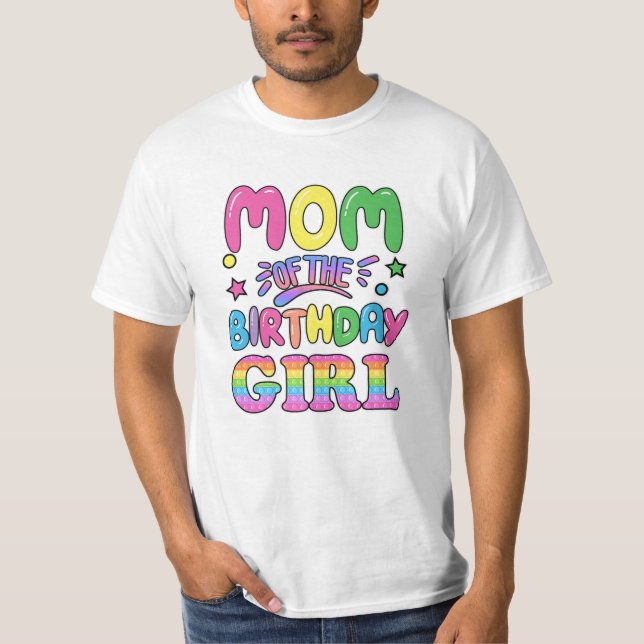 Mummy Of The Birthday Girl T-Shirt (Front)