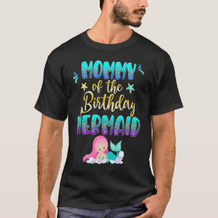 Mummy of the Birthday Mermaid Cute Matching Birthd T-Shirt
