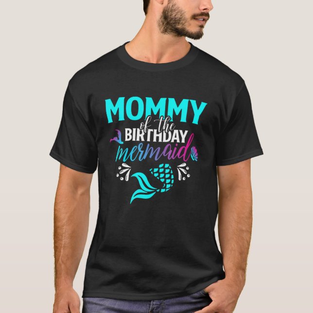 Mummy Of The Birthday Mermaid Matching Family T-Shirt (Front)
