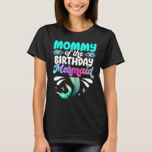 Mummy Of The Birthday Mermaid Matching Family T-Shirt