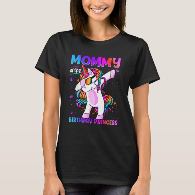 Mummy Of The Birthday Princess Girl Dabbing Unicor T-Shirt (Front)