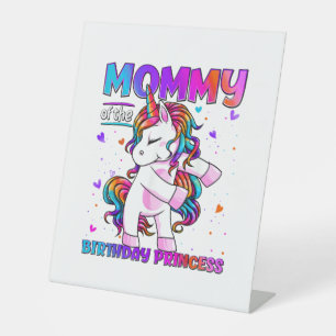 Mummy of the Birthday Princess Girl Flossing Unico Pedestal Sign