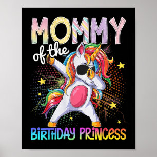 Mummy Of The Birthday Princess Unicorn Dabbing Poster