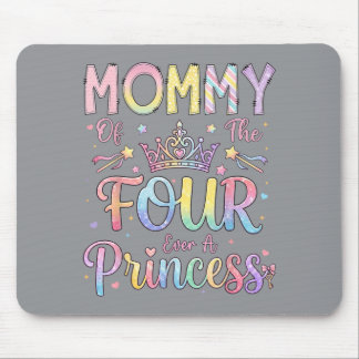 Mummy Of The Four A Princess 4th Birthday Girl Mouse Pad