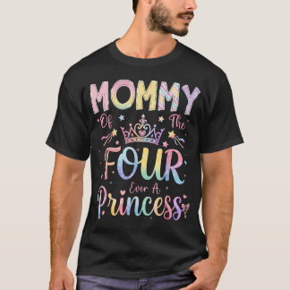 Mummy Of The Four Ever A Princess 4Th Birthday T-Shirt
