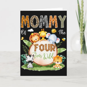 Mummy Of The Four Ever Wild Jungle Safari 4th Birt Card