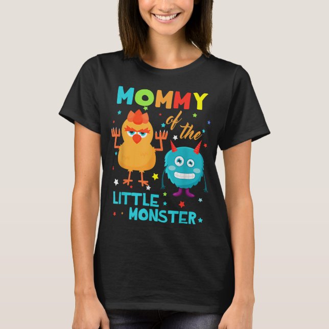Mummy Of The Little Monster Birthday Family Monste T-Shirt (Front)