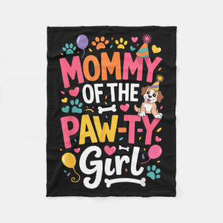 Mummy of the paw-ty girl cute dog birthday mum fleece blanket