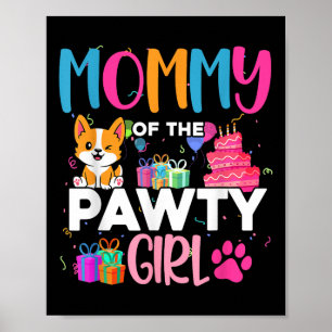 Mummy Of The Pawty Girl Corgi Dog Family Birthday  Poster