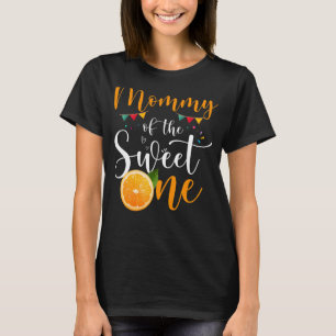 Mummy Of The Sweet One 1st Birthday Family Orange T-Shirt