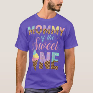 Mummy Of The Sweet One Ice Cream 1st First Birthda T-Shirt