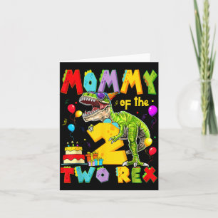 Mummy of the two rex 2nd birthday boy dinosaur card