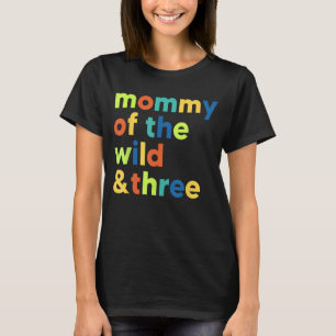 Mummy Of The Wild and Three 3rd Birthday Matching  T-Shirt