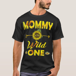 Mummy Of The Wild One1St Birthday Sunflower Outfit T-Shirt