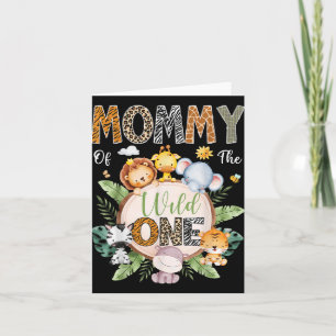 Mummy Of The Wild One 1st Birthday Safari Jungle A Card