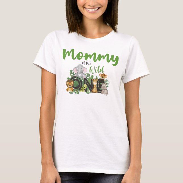 Mummy of the Wild One Jungle Safari Zoo Animals T-Shirt (Front)
