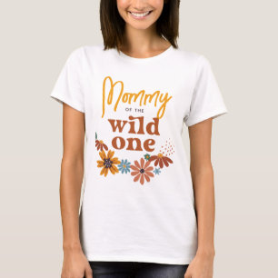 Mummy of the Wild One   Wildflower Birthday T-Shirt