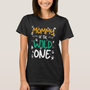 Mummy of the Wild One Zoo Safari Animal Birthday P T-Shirt