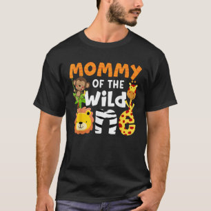 Mummy of the Wild One Zoo Theme Bday Safari Jungle T-Shirt
