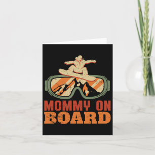 Mummy On Board Funny Vintage Retro Snowboarding Mo Card