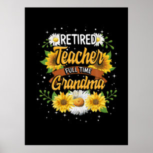 Mummy Retired Teacher Full Time Grandma Retirement Poster