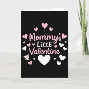 Mummy’s Little Valentine Family Cute Valentine's D Card