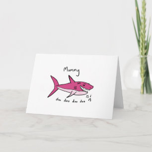 Mummy shark Mother’s Day Card