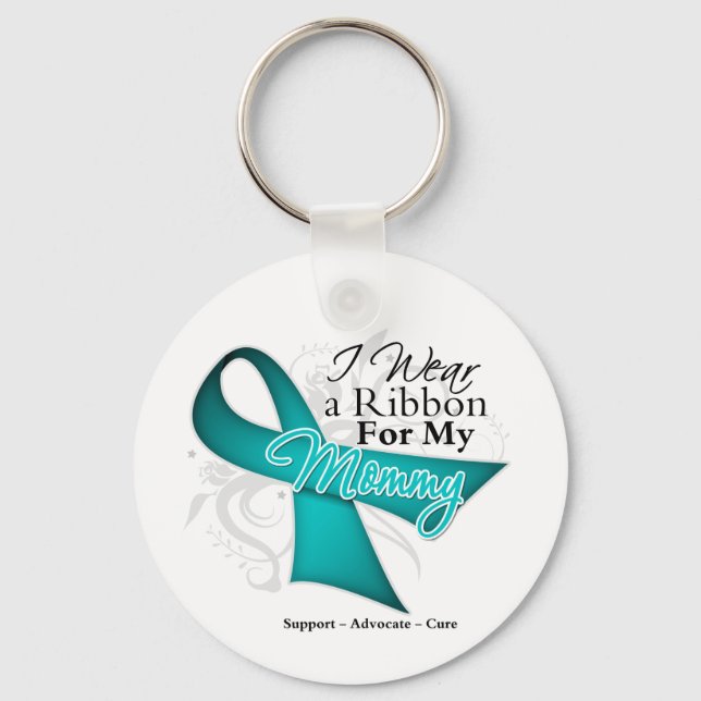 Mummy - Teal Ribbon Awareness Key Ring (Front)