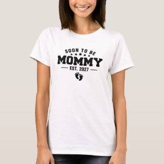 Mummy To Be 2027 Pregnancy Reveal T-Shirt