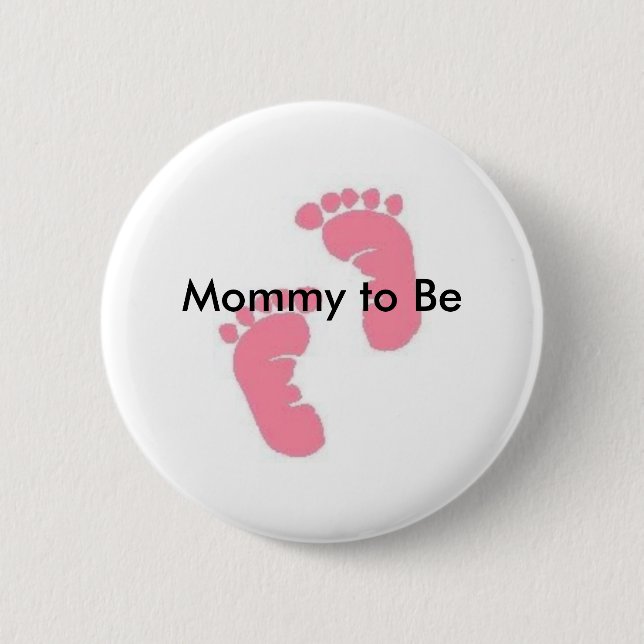 Mummy to Be 6 Cm Round Badge (Front)