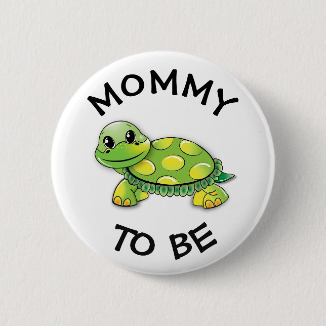 Mummy to be Baby Shower Button Turtle themed (Front)
