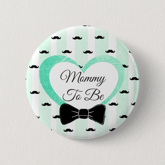 Mummy to be green and Black  Moustache Button (Front)