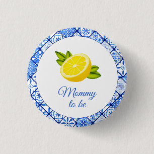 Mummy To Be - Italian Blue Tile Lemon Baby Shower 3 Cm Round Badge