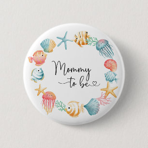 Mummy to be-Under the Sea Ocean Watercolor baby sh 6 Cm Round Badge