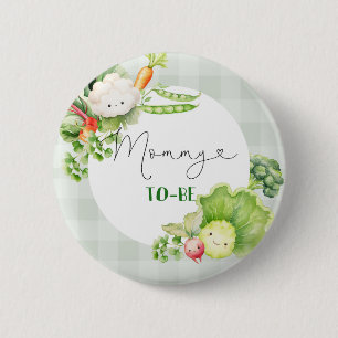 Mummy to be vegetables locally grown baby 6 cm round badge
