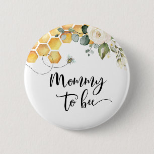 Mummy to bee 6 cm round badge