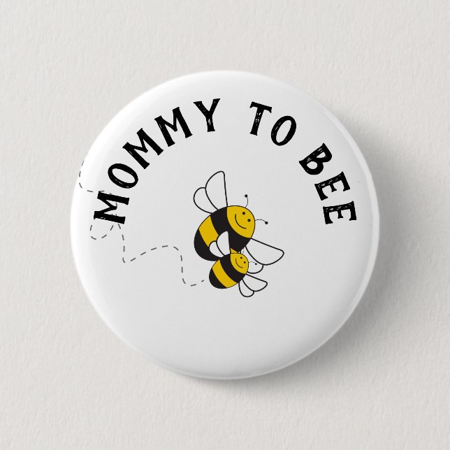 Mummy to bee button for bumblebee baby shower (Front)