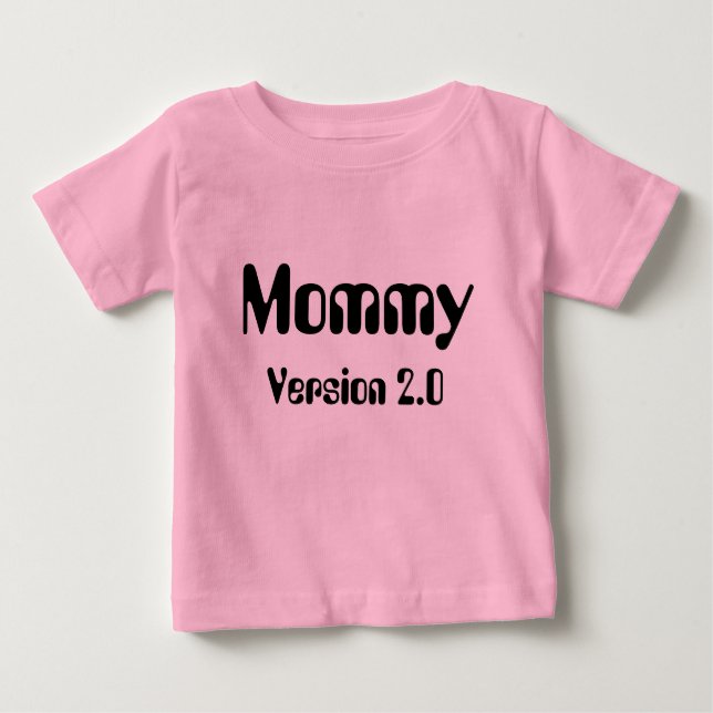 Mummy Version 2.0 Infant T-Shirt (Front)